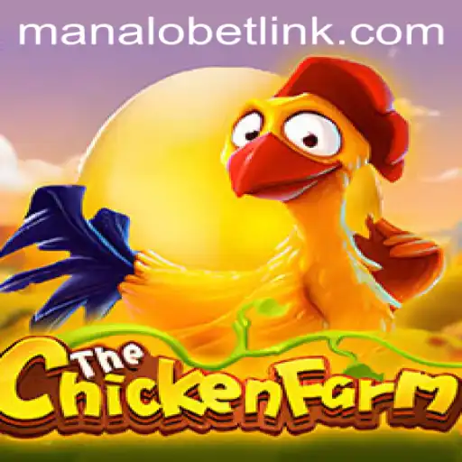 Unveiling the Excitement of ChickenFarm: A Deep Dive into 'Manalo Bet'