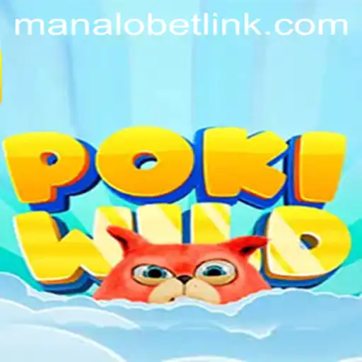 Unveiling PokiWild: A Thrilling Adventure in the Manalo Bet Universe